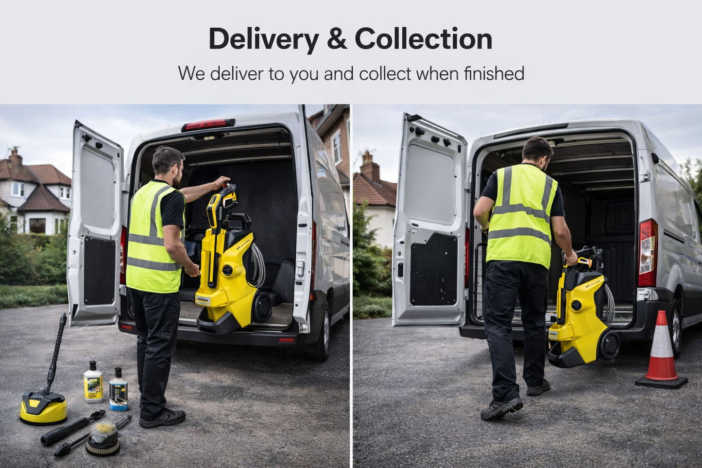 Delivery & Collection  We deliver to you and collect when finished